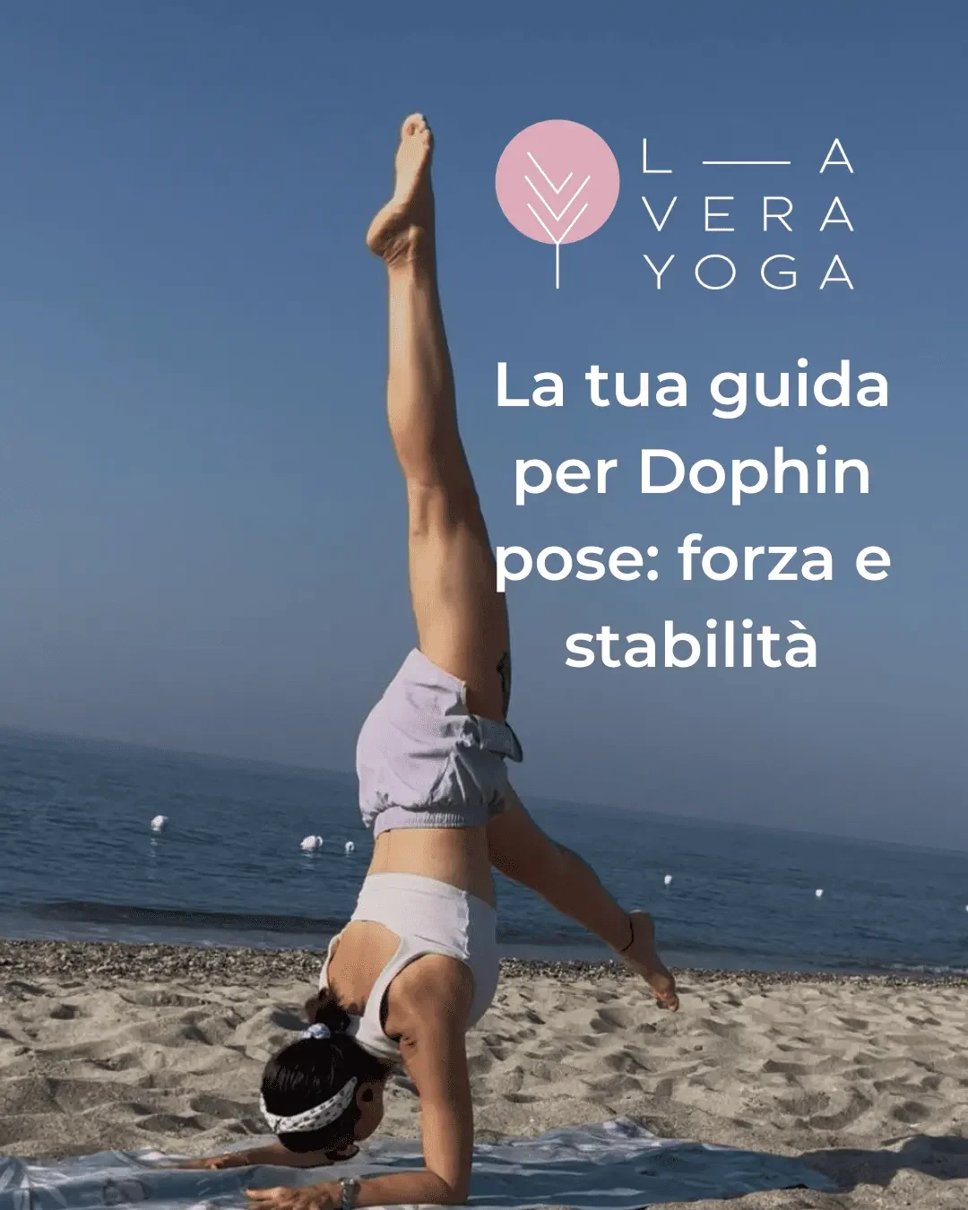 Tutorial – Dolphin Pose Ardha Pincha Mayurasana